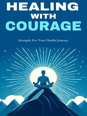 cover image of Healing with courage